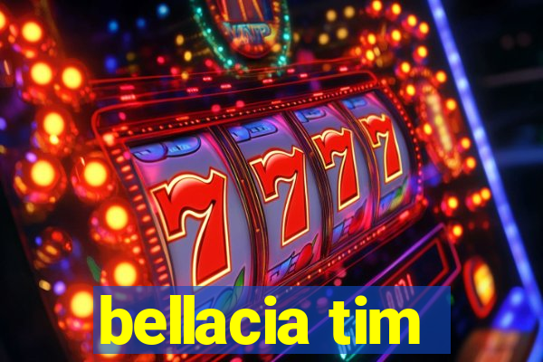 bellacia tim